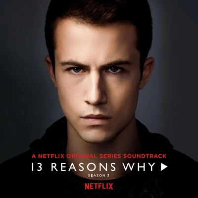 13 lý do tại sao (Phần 3) (13 Reasons Why (Season 3)) [2019]