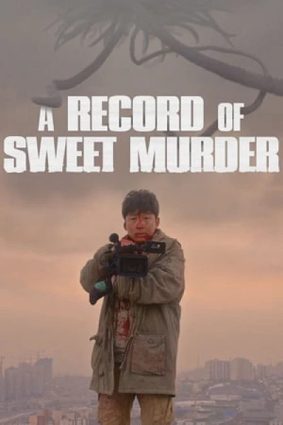 A Record Of Sweet Murderer  (A Record Of Sweet Murderer ) [2014]