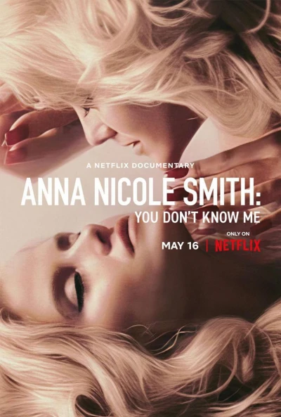 Anna Nicole Smith: Không ai hiểu tôi (Anna Nicole Smith: You Don't Know Me) [2023]