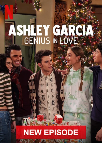 Ashley Garcia: Thiên tài đang yêu (Giáng Sinh) (Ashley Garcia: Genius in Love (Xmas)) [2020]