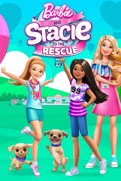 Barbie and Stacie to the Rescue (Barbie and Stacie to the Rescue) [2024]