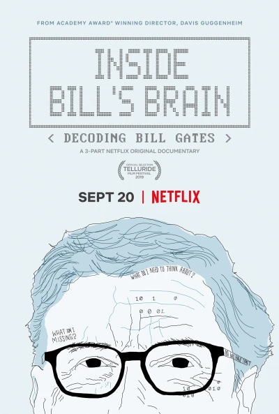 Bên trong bộ não của Bill: Giải mã Bill Gates (Inside Bill's Brain: Decoding Bill Gates) [2019]