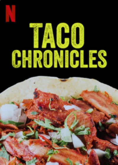 Biên niên sử Taco (Quyển 3) (Taco Chronicles (Volume 3)) [2022]