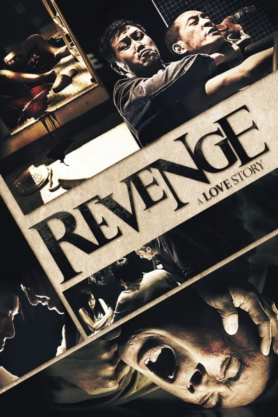 Cái chết kẻ phục thù (Revenge: A Love Story) [2010]