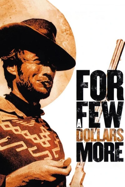 Chỉ Vì Vài Đồng Đô La (For a Few Dollars More) [1965]