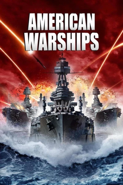 Chiến Hạm Mỹ (American Warships) [2012]