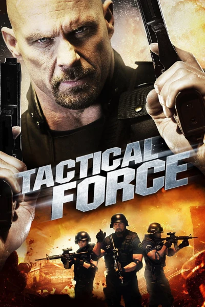Chiến Thuật Sai Lầm (Tactical Force) [2011]