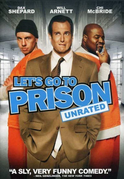 Cùng nhau đi tù (Let's Go to Prison) [2006]
