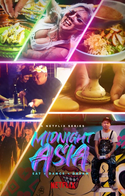 Đêm châu Á: Ẩm thực - Khiêu vũ - Mơ mộng (Midnight Asia: Eat · Dance · Dream) [2022]