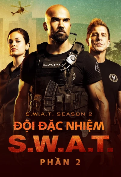 Đội Đặc Nhiệm SWAT (Phần 2) (S.W.A.T. (Season 2)) [2018]
