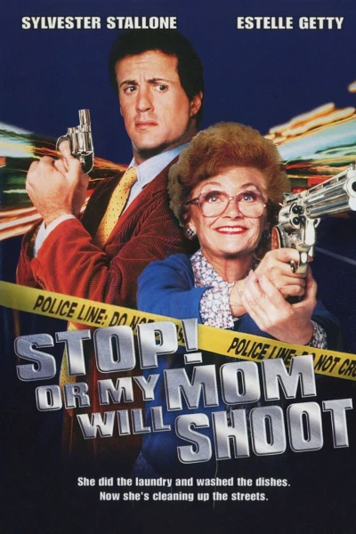 Đứng yên! Không mẹ tôi bắn (Stop! Or My Mom Will Shoot) [1992]