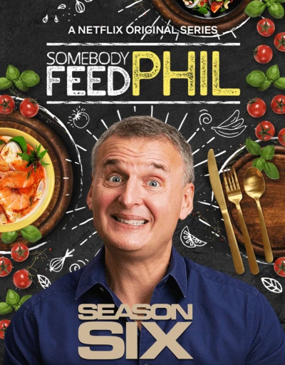 Hành trình ẩm thực của Phil (Phần 6) (Somebody Feed Phil (Season 6)) [2022]