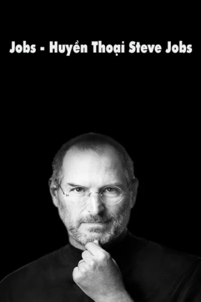 Huyền Thoại Steve Jobs (Jobs) [2013]