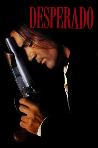Kẻ Liều Mạng (Desperado) [1995]