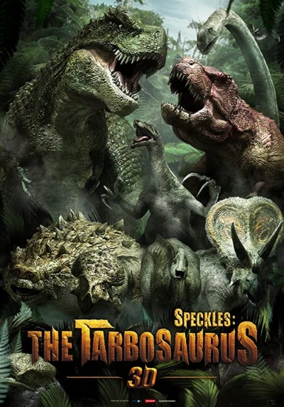 Khủng Long Đại Chiến (Speckles: The Tarbosaurus) [2012]