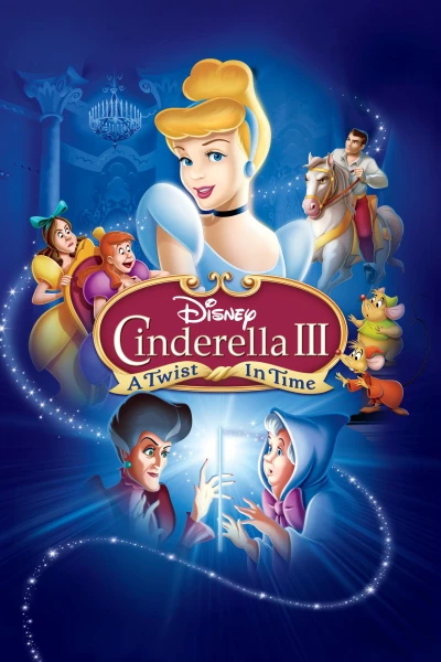 Lọ Lem III: Quay Ngược Thời Gian (Cinderella 3: A Twist in Time) [2007]