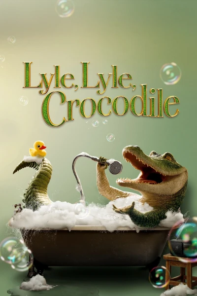 Lyle, Chú Cá Sấu Biết Hát (Lyle, Lyle, Crocodile) [2022]