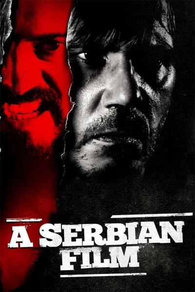 Mặt Tối Serbia (A Serbian Film) [2010]
