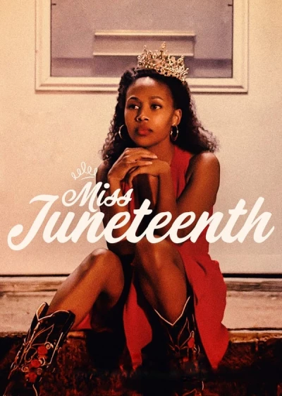 Miss Juneteenth (Miss Juneteenth) [2020]