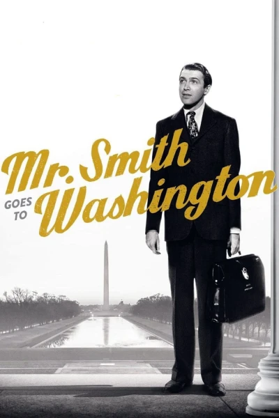 Ngài Smith Tới Washington (Mr. Smith Goes to Washington) [1939]