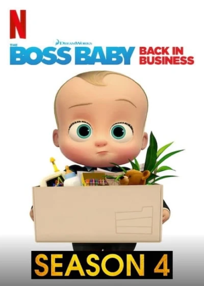 Nhóc trùm: Đi làm lại (Phần 4) (The Boss Baby: Back in Business (Season 4)) [2020]