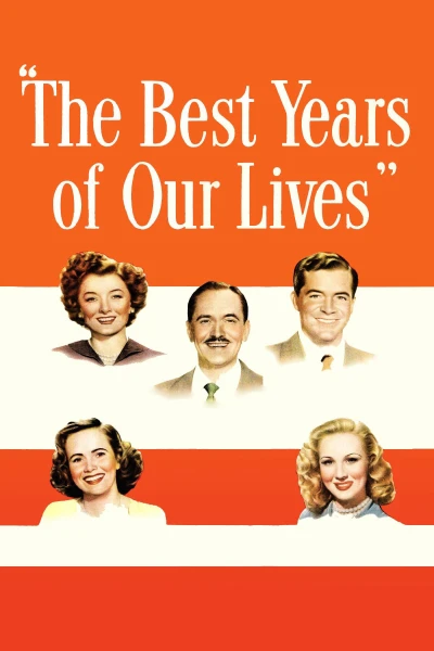 Những Năm Tháng Khó Quên (The Best Years of Our Lives) [1946]