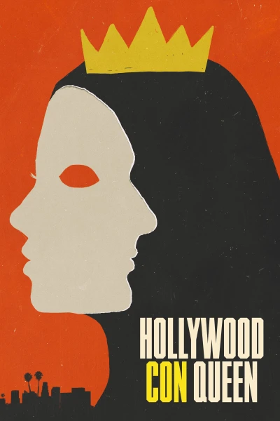 Nữ Hoàng Lừa Đảo Xứ Hollywood (Hollywood Con Queen) [2024]