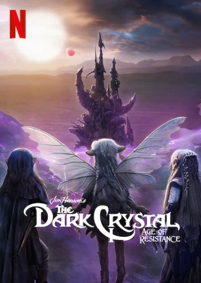 Pha lê đen: Kỷ nguyên kháng chiến (The Dark Crystal: Age of Resistance) [2019]