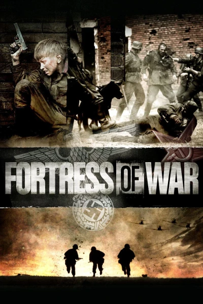 Pháo Đài Chiến Tranh (Fortress of War) [2010]