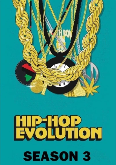 Sự phát triển của Hip-Hop (Phần 3) (Hip-Hop Evolution (Season 3)) [2019]