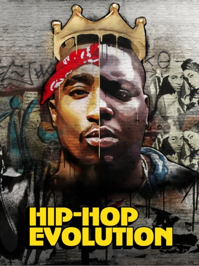 Sự phát triển của Hip-Hop (Hip-Hop Evolution) [2016]