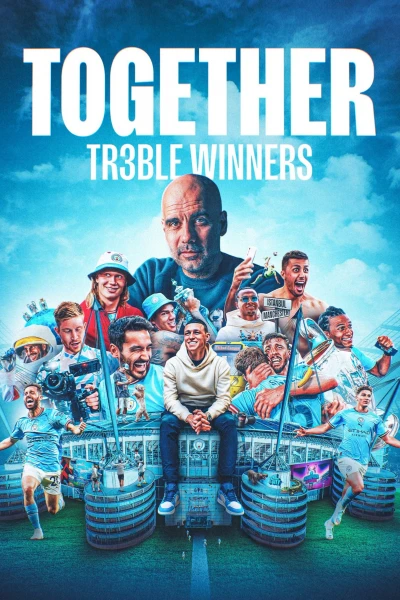Together: Cú ăn ba của Manchester City (Together: Treble Winners) [2024]