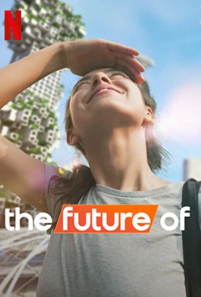 Tương lai của... (The Future Of) [2022]