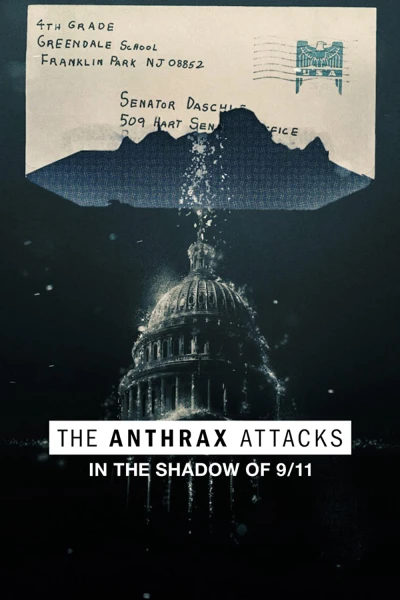 Vụ tấn công bệnh than tại Mỹ (The Anthrax Attacks) [2022]