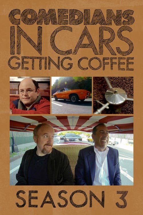 Xe cổ điển, cà phê và chuyện trò cùng danh hài (Phần 3) (Comedians in Cars Getting Coffee (Season 3)) [2012]
